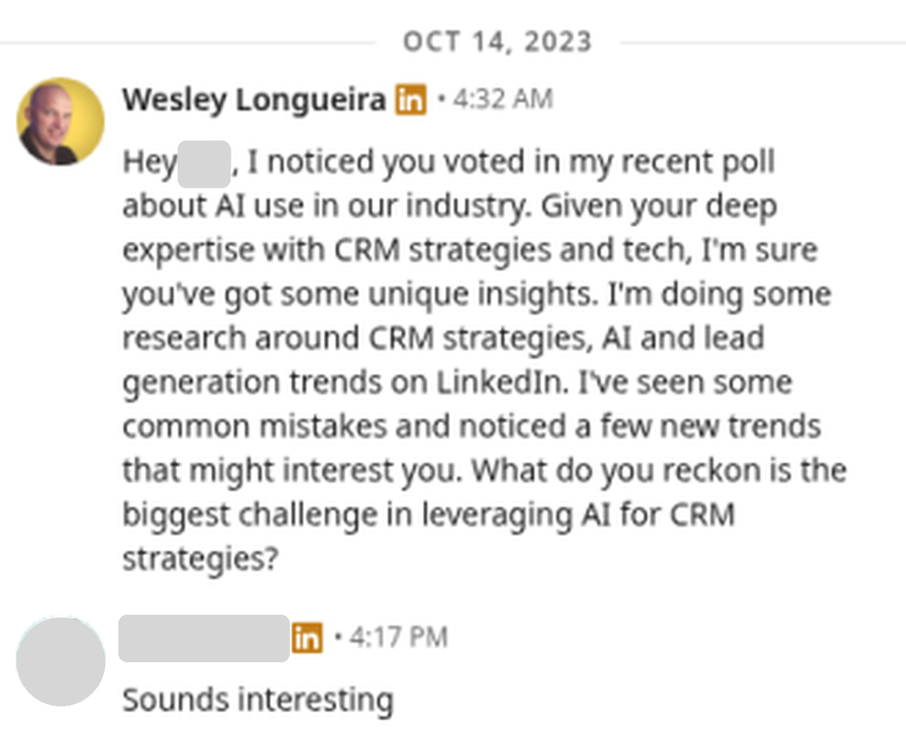 Real LinkedIn DM from Wes: 'I noticed you voted in my recent poll…' then a research question; reply 'Sounds interesting'. The other person's name and photo are hidden.